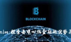 Tokenim：探索去中心化金融